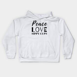 Peace Love Sippy Cup Kids Hoodie